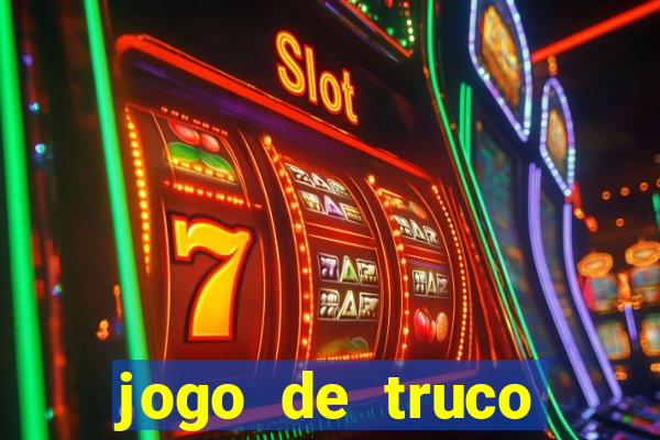 jogo de truco valendo dinheiro real